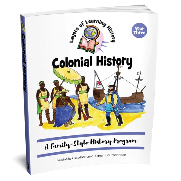 Colonial History: A Family-Style History Program Paperback