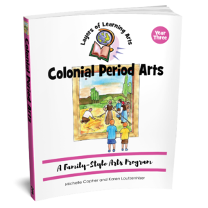 Colonial Period Arts: A Family-Style Arts Program Paperback